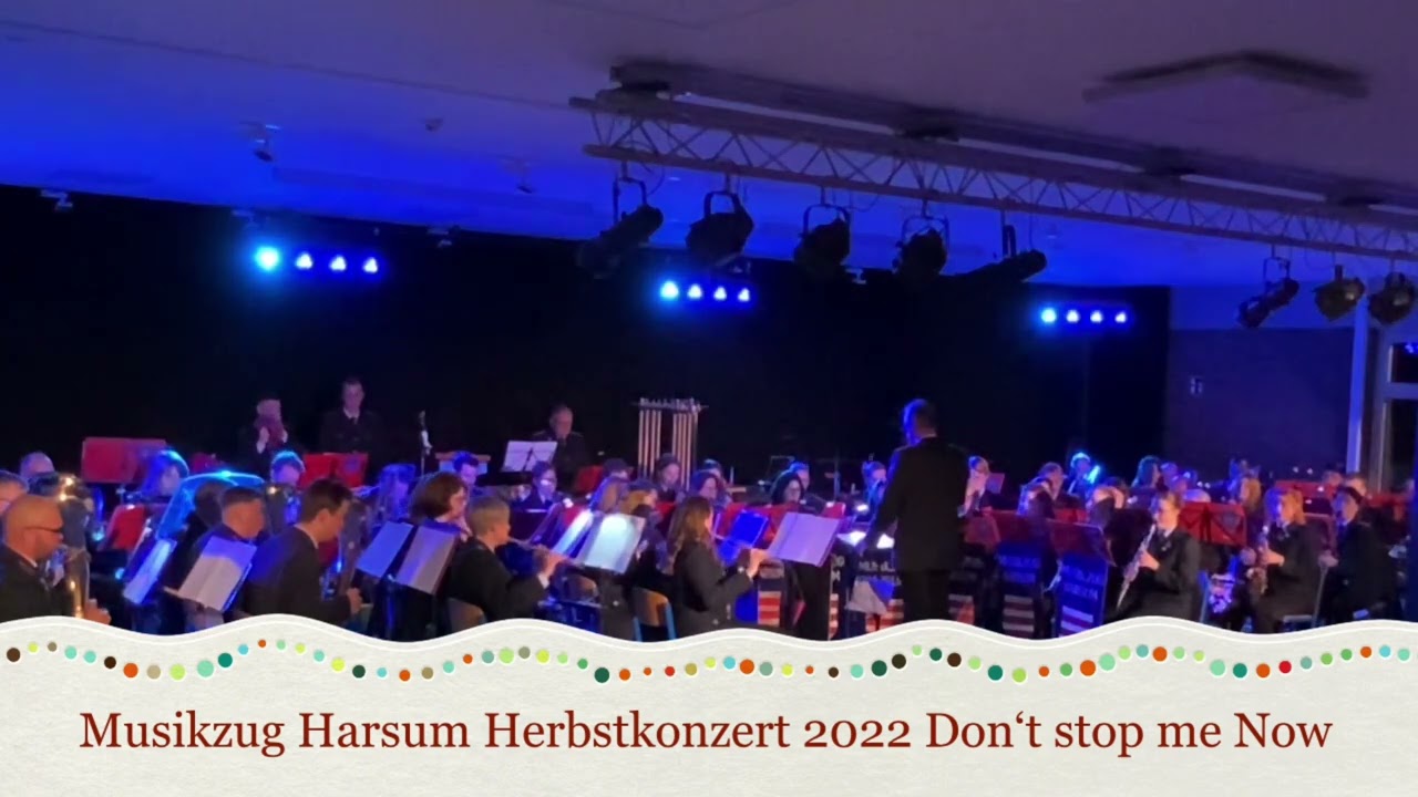 Musikzug Harsum Herbstkonzert 2022 Donˋt stop me now