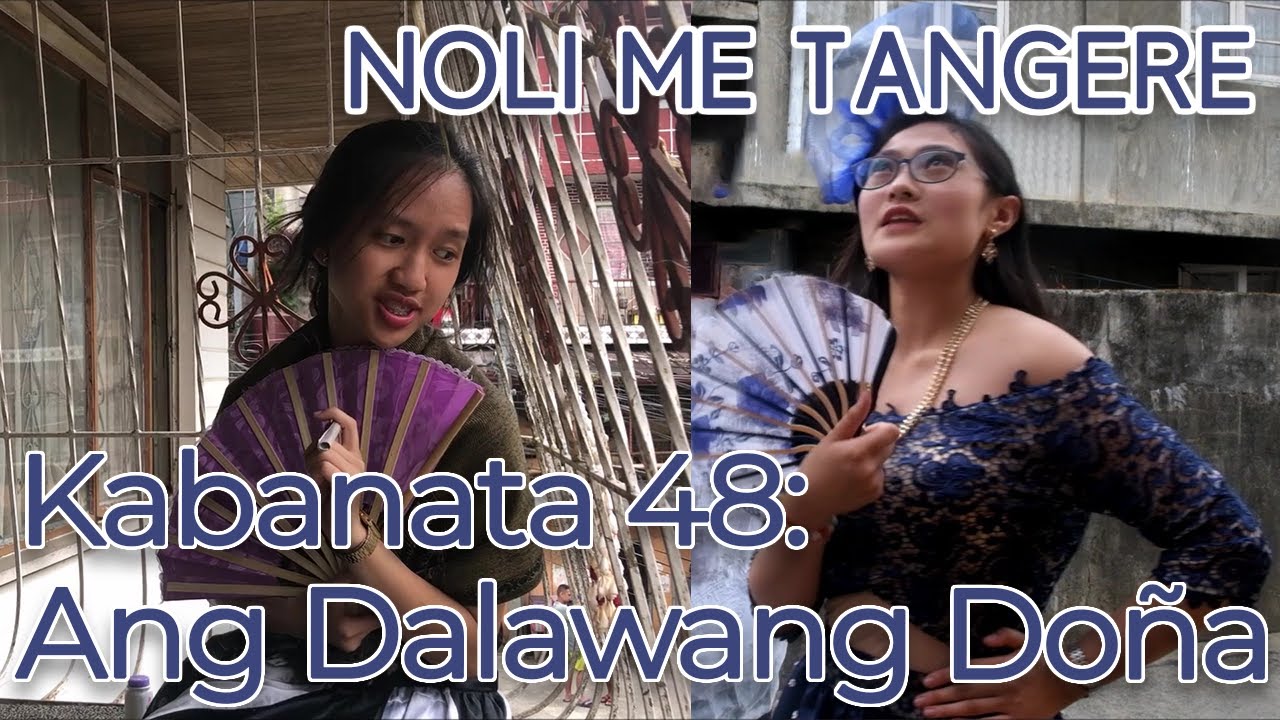 Noli Me Tangere Kabanata 48: Ang Dalawang Donya [Roleplay]