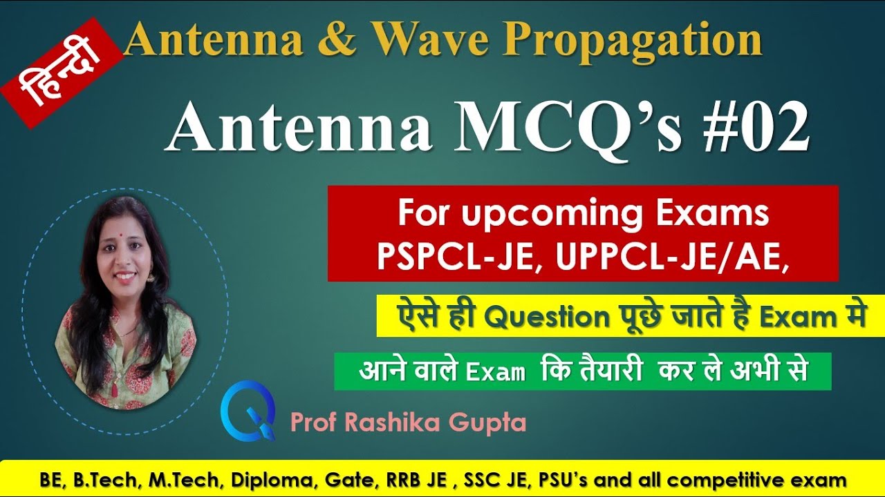 Antenna MCQs with complete explanation.
