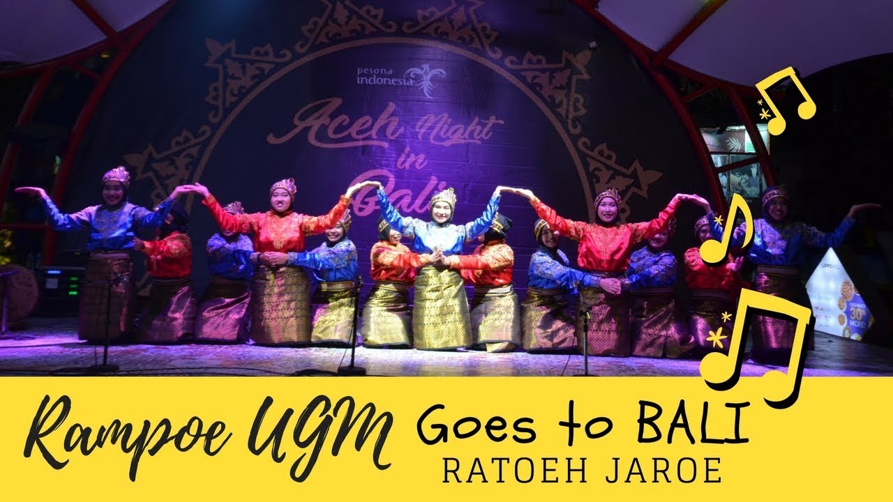 Rampoe UGM - Aceh Night in Bali (Ratoeh Jaroe)