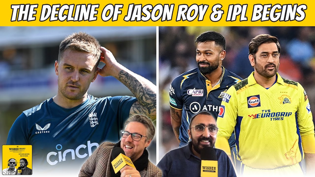 Jason Roy's decline, the future of the IPL & RCB win the WPL | Wisden Cricket Podcast