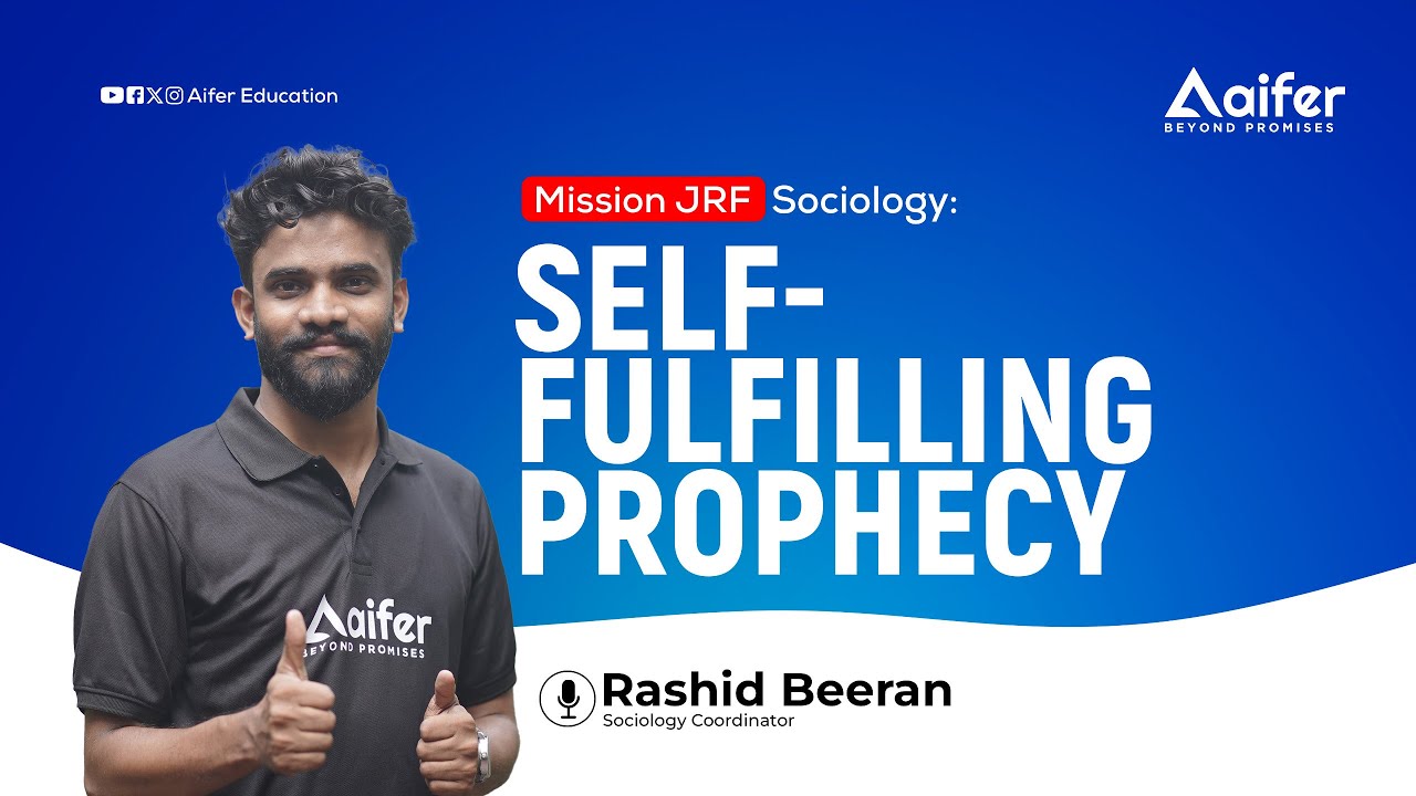 Self-Fulfilling Prophecy | Mission JRF Sociology | Aifer Education