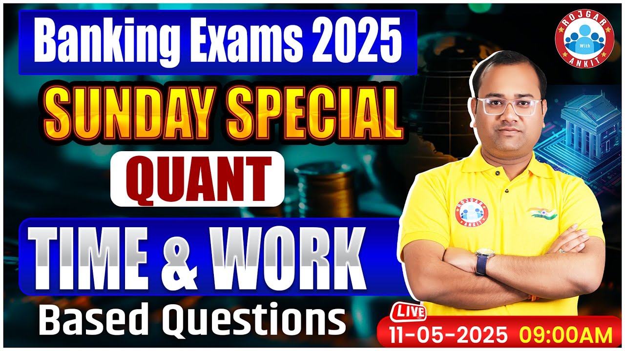 Quant for Bank Exams 2025 | Time and Work Questions for Bank Exams 2025 | Banking Quant by Tarun Sir