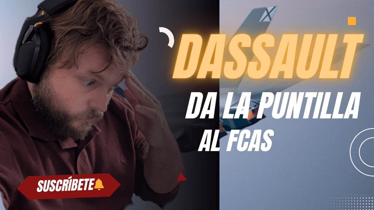 FRANCIA DA LA PUNTILLA al FCAS: España EN LA ENCRUCIJADA