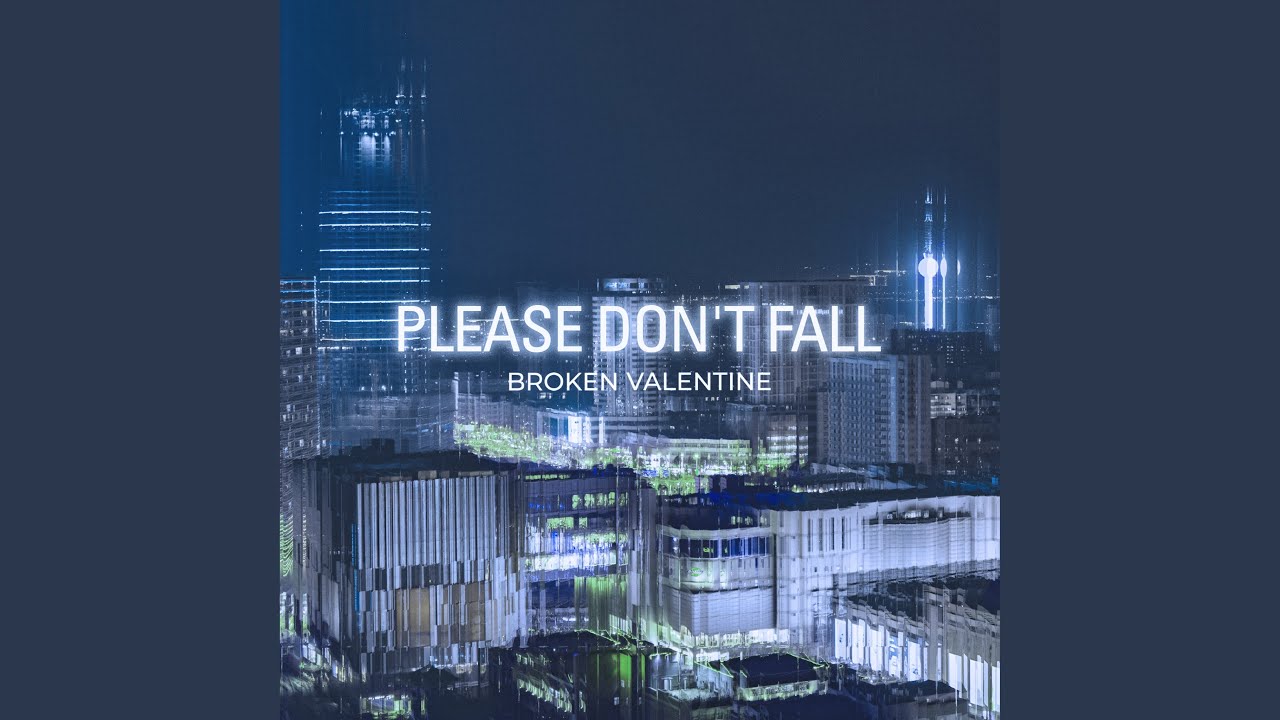 Please Don't Fall