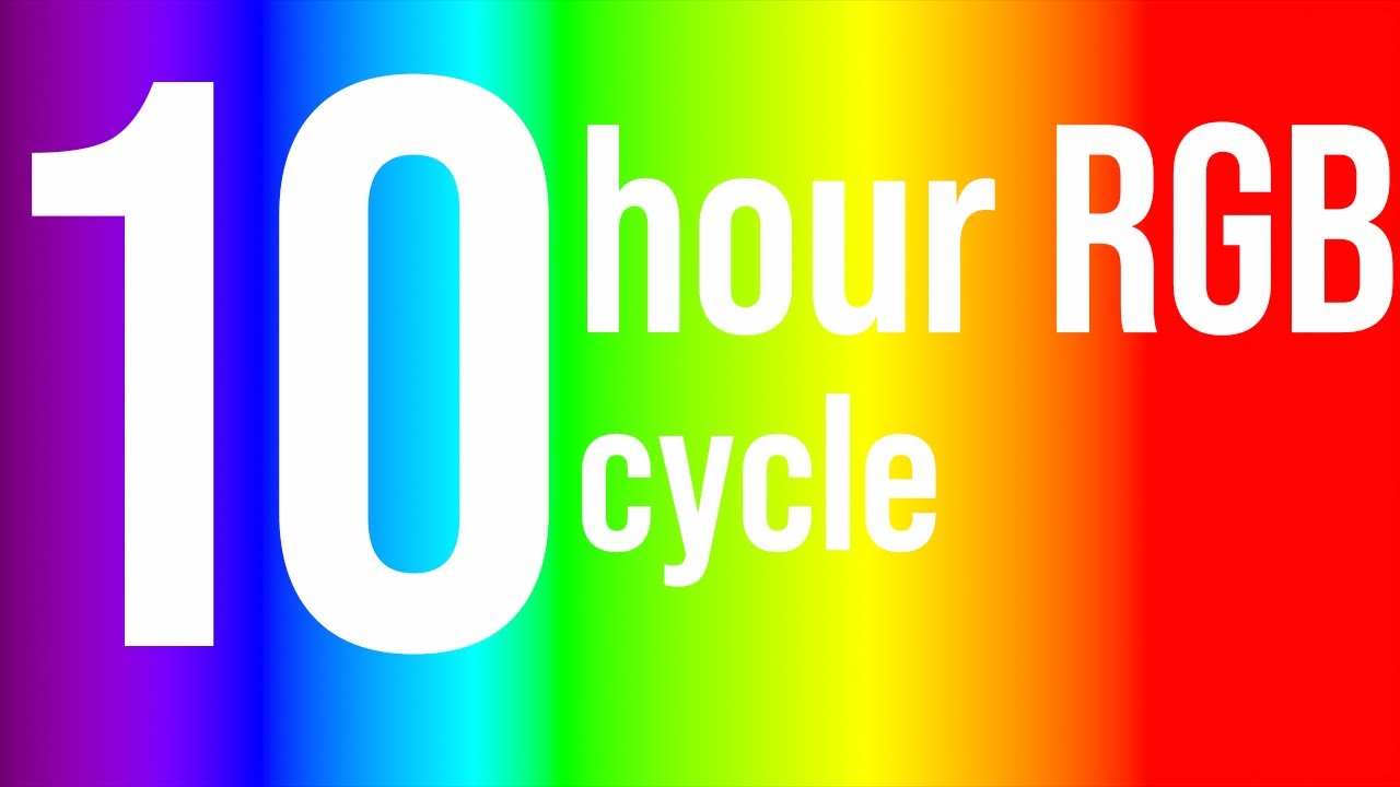 10 Hour RGB Cycle In FHD!