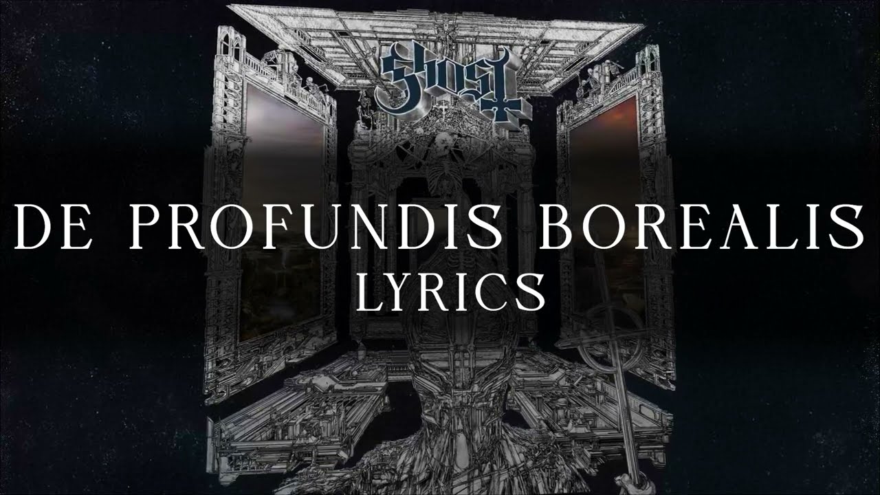 De Profundis Borealis - Ghost - Lyrics