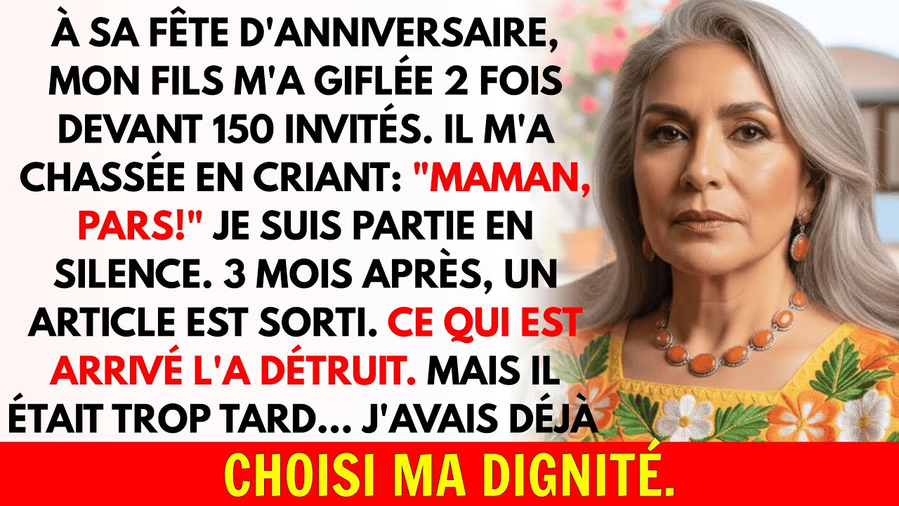 Mon Fils M'a Giflée Et M'a Chassée De Sa Fête... Mais Ce Que J'ai Fait L'a Fait Me Supplier...