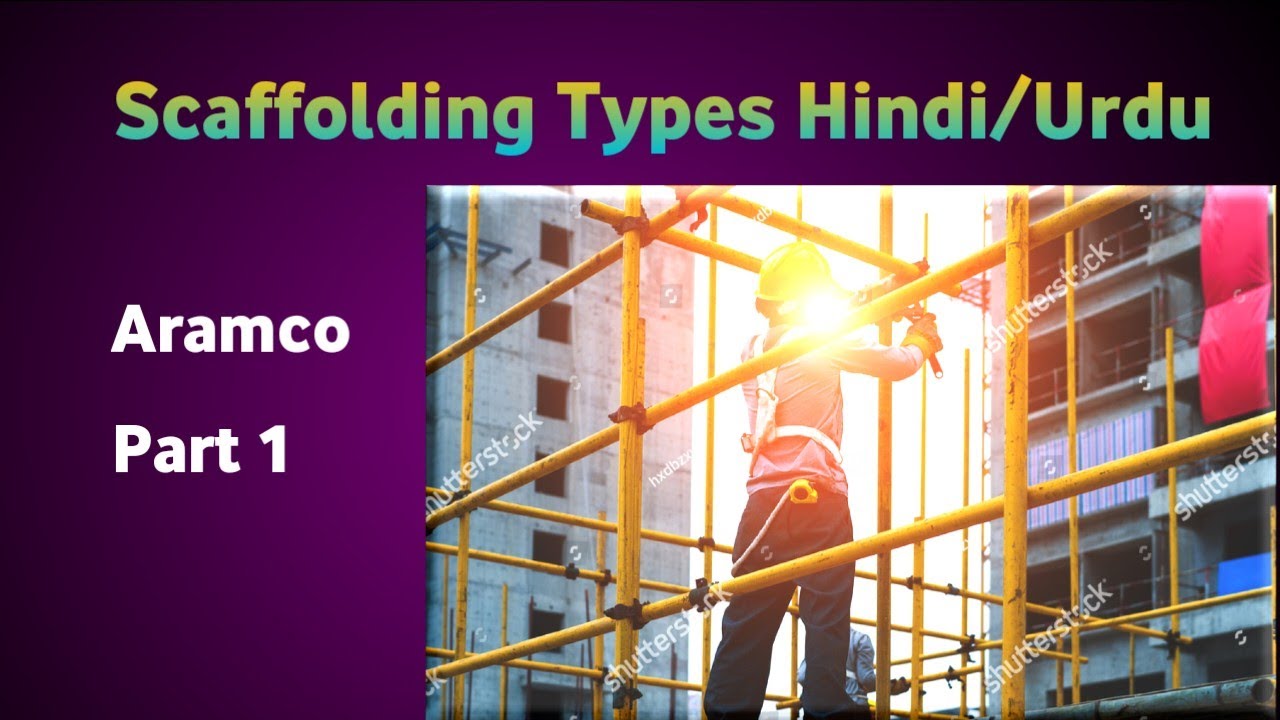 Scaffolding Hindi Urdu | Aramco Scaffolding | Scaffolding Types | Pro-Safety