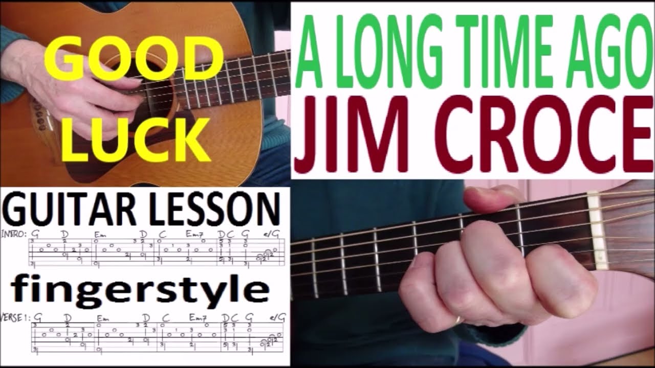JIM CROCE - A LONG TIME AGO fingerstyle GUITAR LESSON