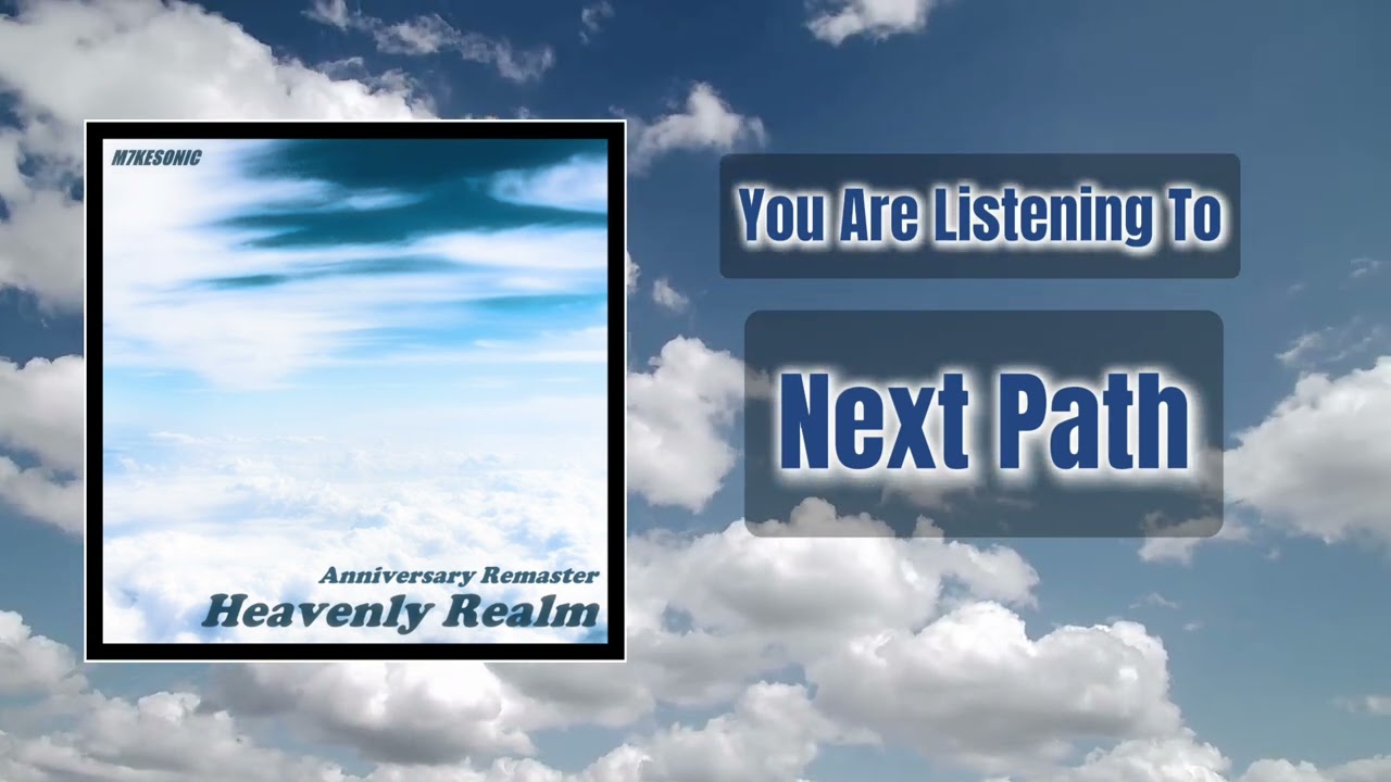 M7keSonic - Next Path (Official Audio) | Anniversary Remaster