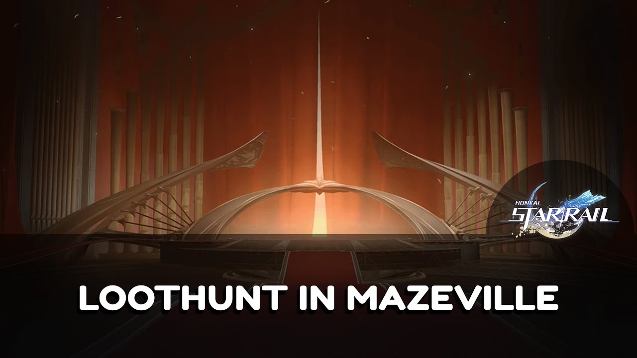 【Honkai: Star Rail】 Loothunt in Mazeville 【No Commentary】