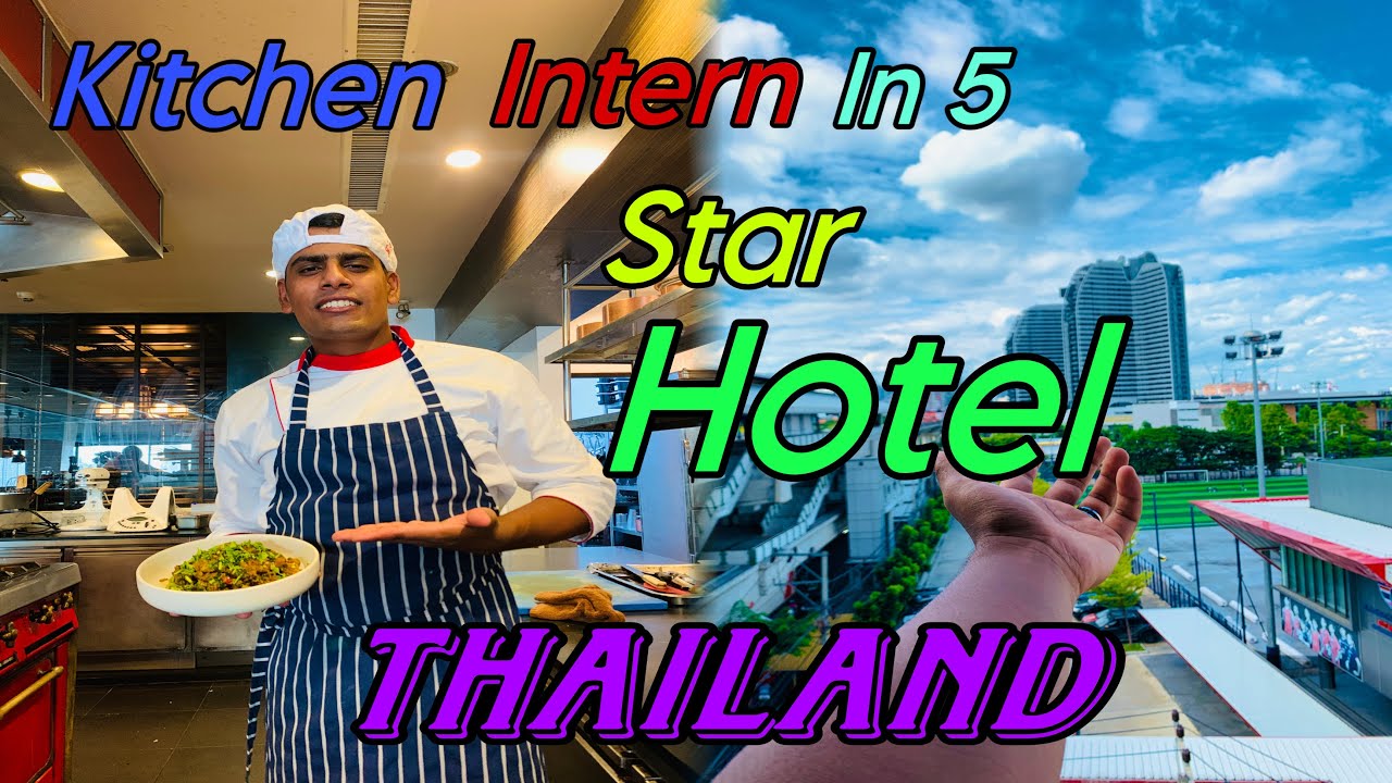 Life as a kitchen intern in 5 star hotel Bangkok 💐❤️