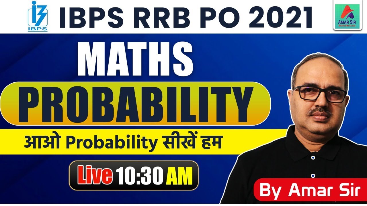 IBPS RRB PO 2021 | Maths Preparation | Probability One Shot | SBI/IBPS PO/Clerk | Maths By Amar Sir