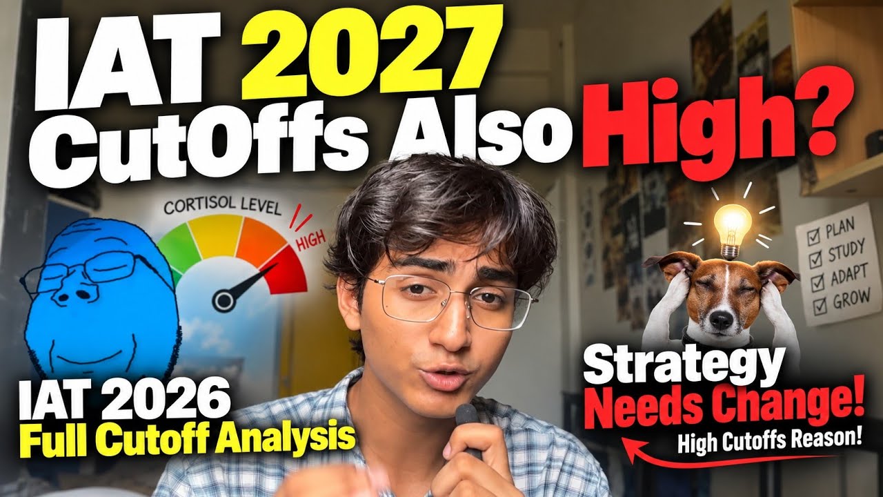 IAT 2026 Cutoffs EXPOSED! 😱 Why is IISER Getting Harder? | IAT 2027 Strategy