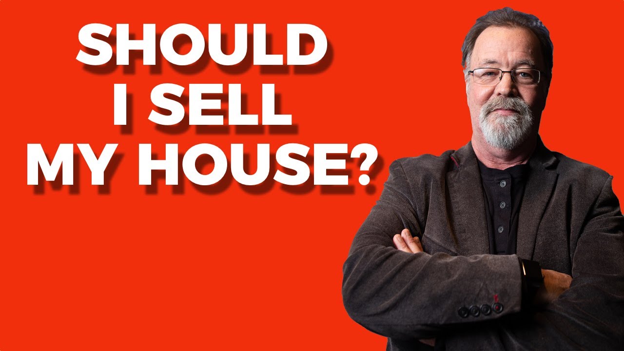 Should I sell my house? (2020)
