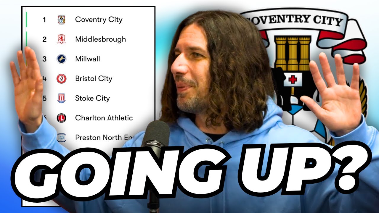 COVENTRY CITY PROMOTION: Why it's time to go ALL IN 📈