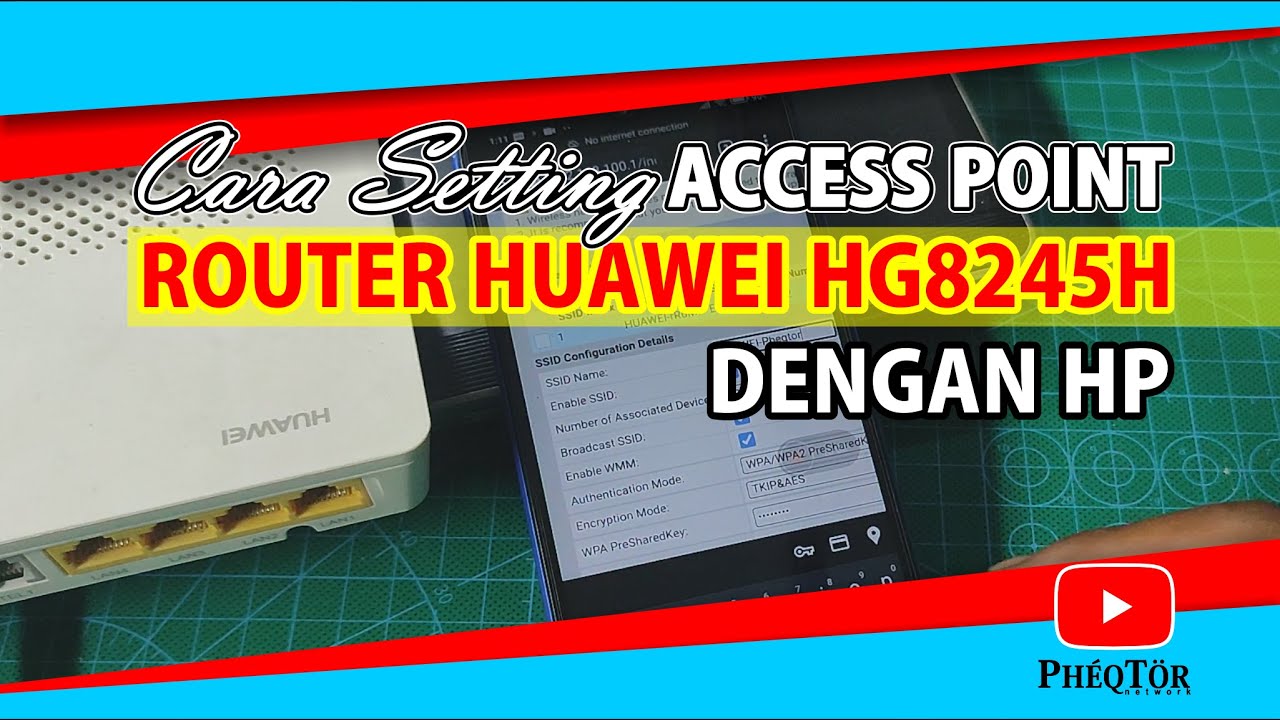 Setting Access Point router Huawei HG8245H Indihome dengan HP