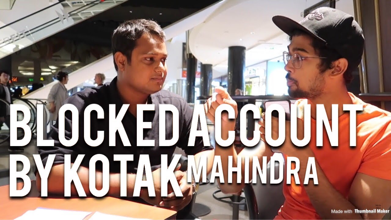 BLOCKED ACCOUNT BY KOTAK MAHINDRA