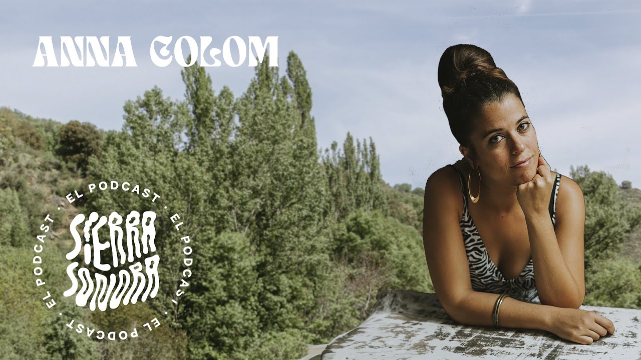 05.🎙️ANNA COLOM en Sierra Sonora🌲