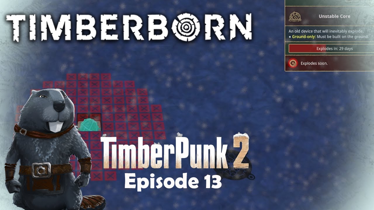 Another Unstable Core?! In TimberPunk 2!? No way! Timberborn HARD MODE (1.0 Experimental) EP 13