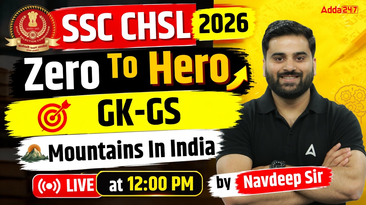 SSC CHSL 2026 | SSC CHSL GK GS Classes | ⁠Mountains In India | SSC CHSL GK GS By Navdeep Sir