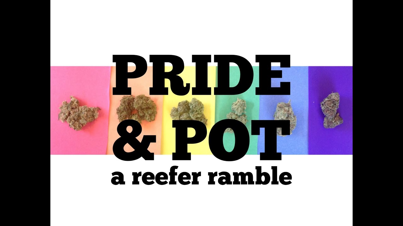 Pride & Pot | reefer rambles | CoralReefer