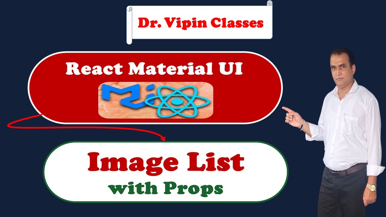 21. React Material UI ImageList with All Useful Props | Dr Vipin Classes