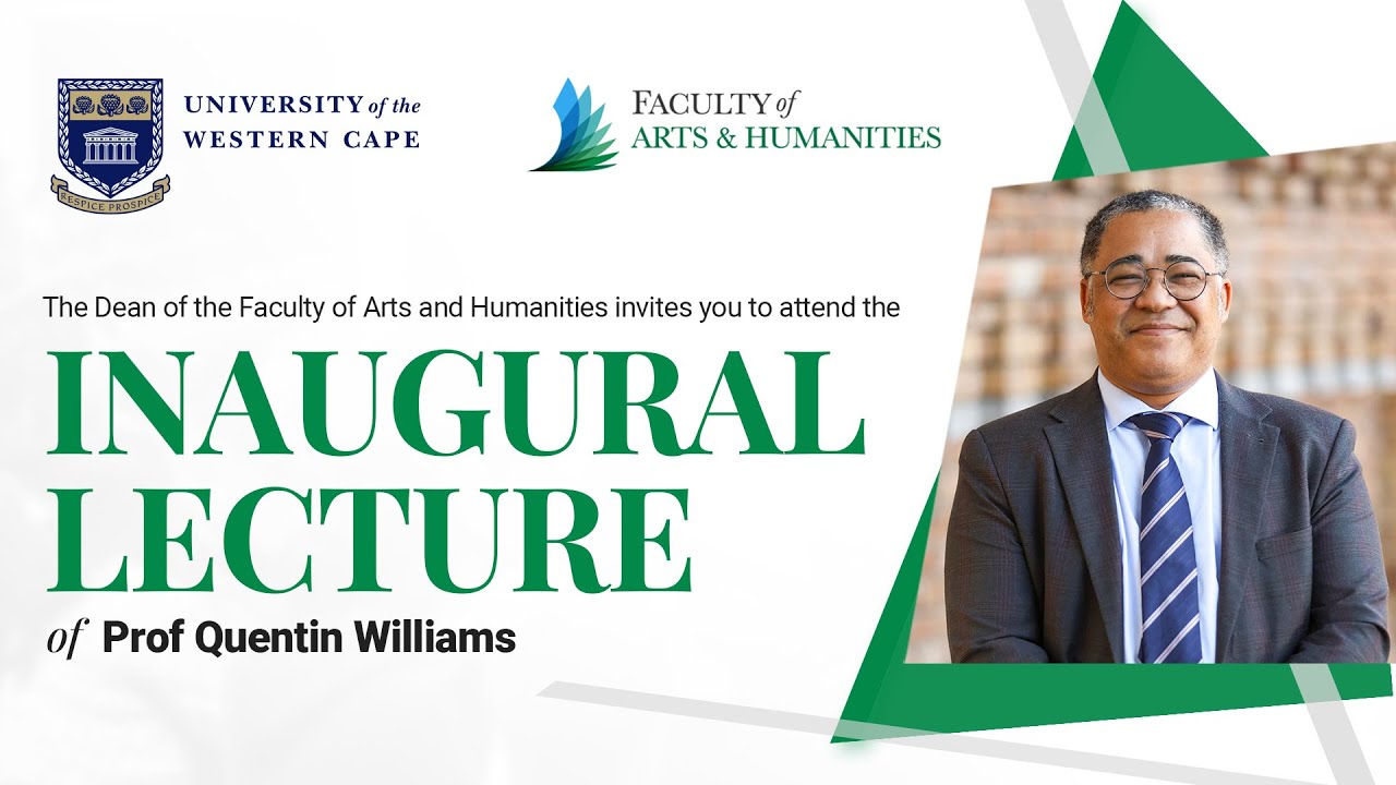 Inaugural Lecture of Prof Quentin Williams | Arts and Humanities