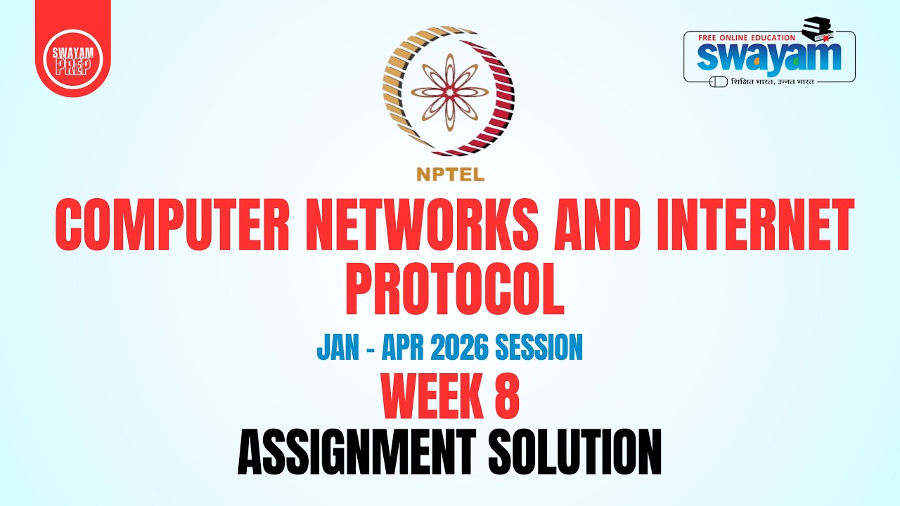 Computer Networks and Internet Protocol Week 8 Assignment Solution | NPTEL Jan–Apr 2026