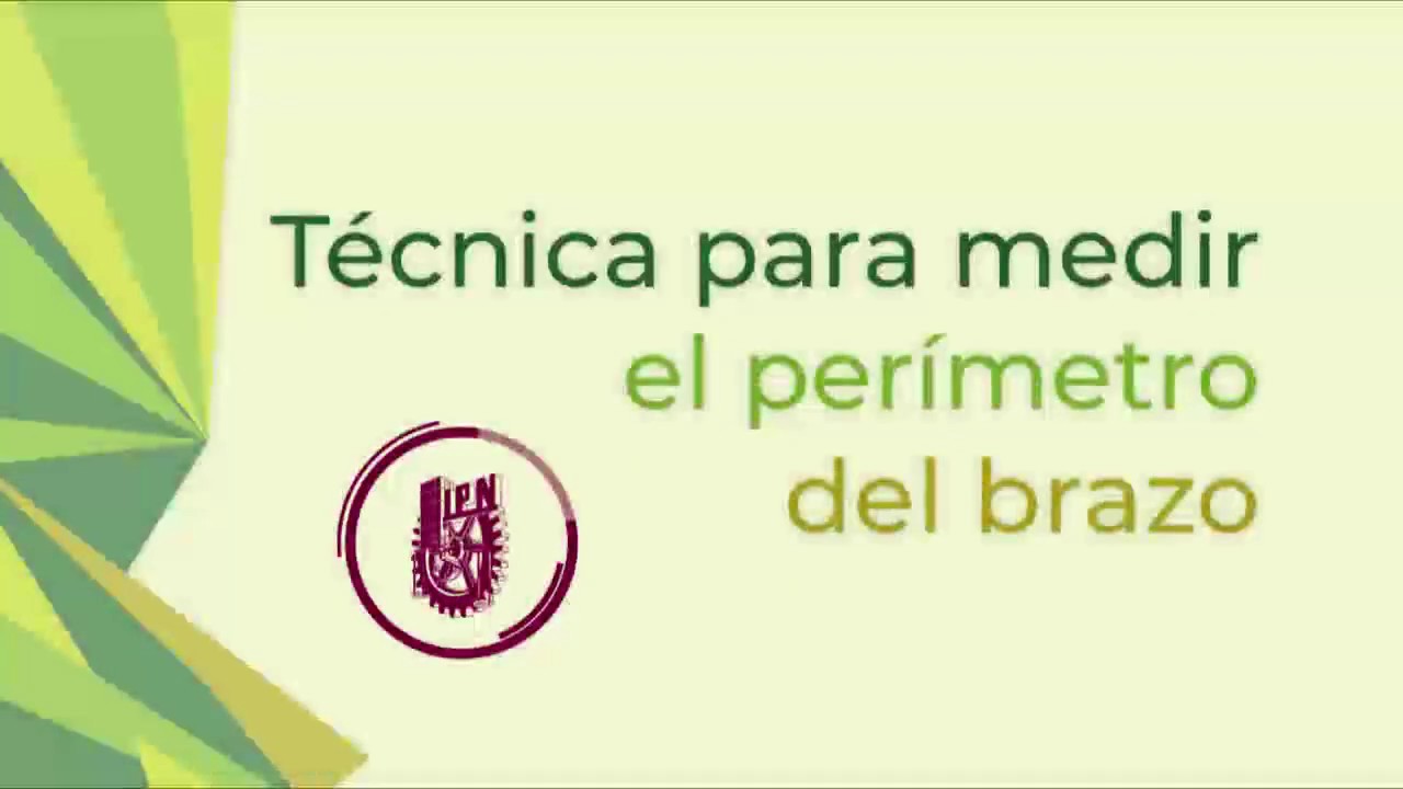 Técnica para medir el perímetro del brazo