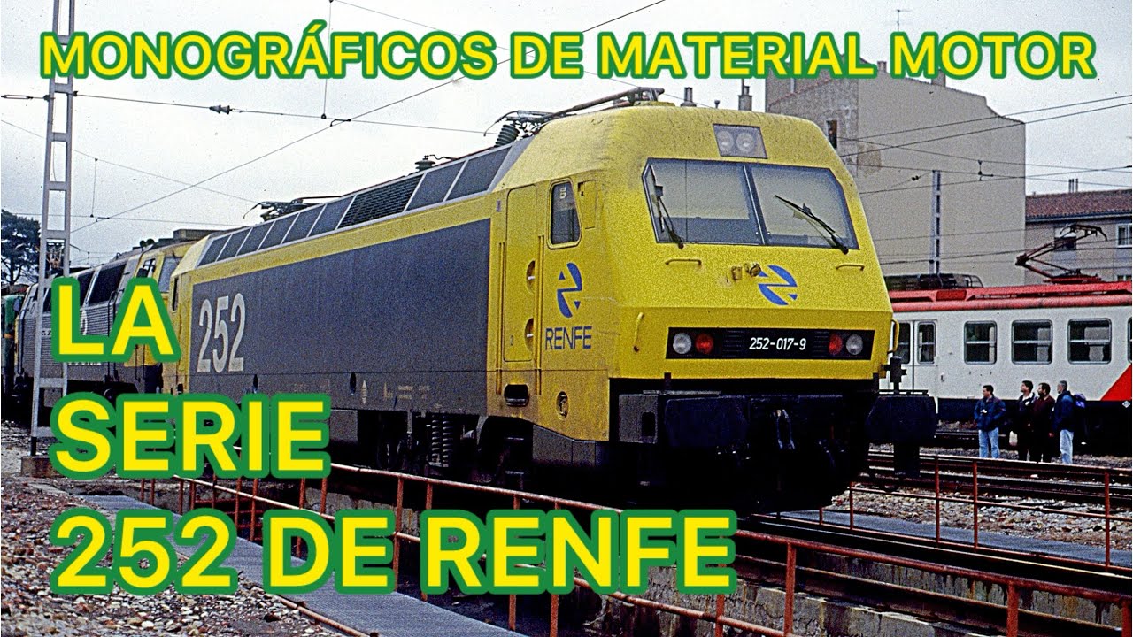 ⚙️Las LOCOMOTORAS de la Serie 252 de RENFE FERROCARRIL Español ¡TRENES IMPRESIONANTES! MMM22