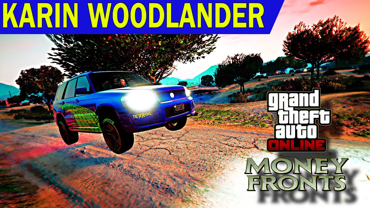 [DLC] KARIN WOODLANDER - PRÉSENTATION CUSTOM & TEST SUR GTA ONLINE