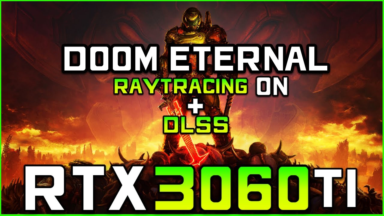 DOOM Eternal | RTX 3060 Ti FPS Test [ULTRA NIGHTMARE Settings + RAY TRACING + DLSS]