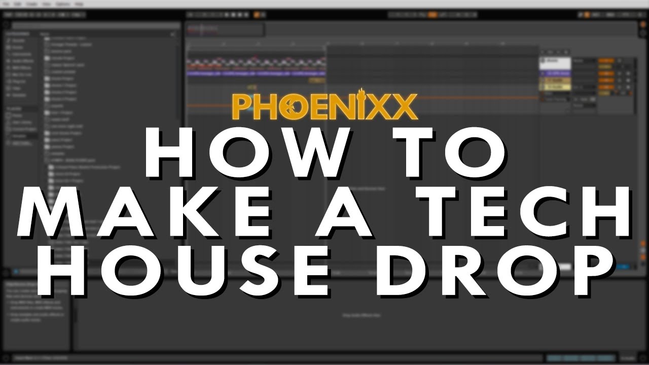 HOW TO MAKE A TECH HOUSE DROP