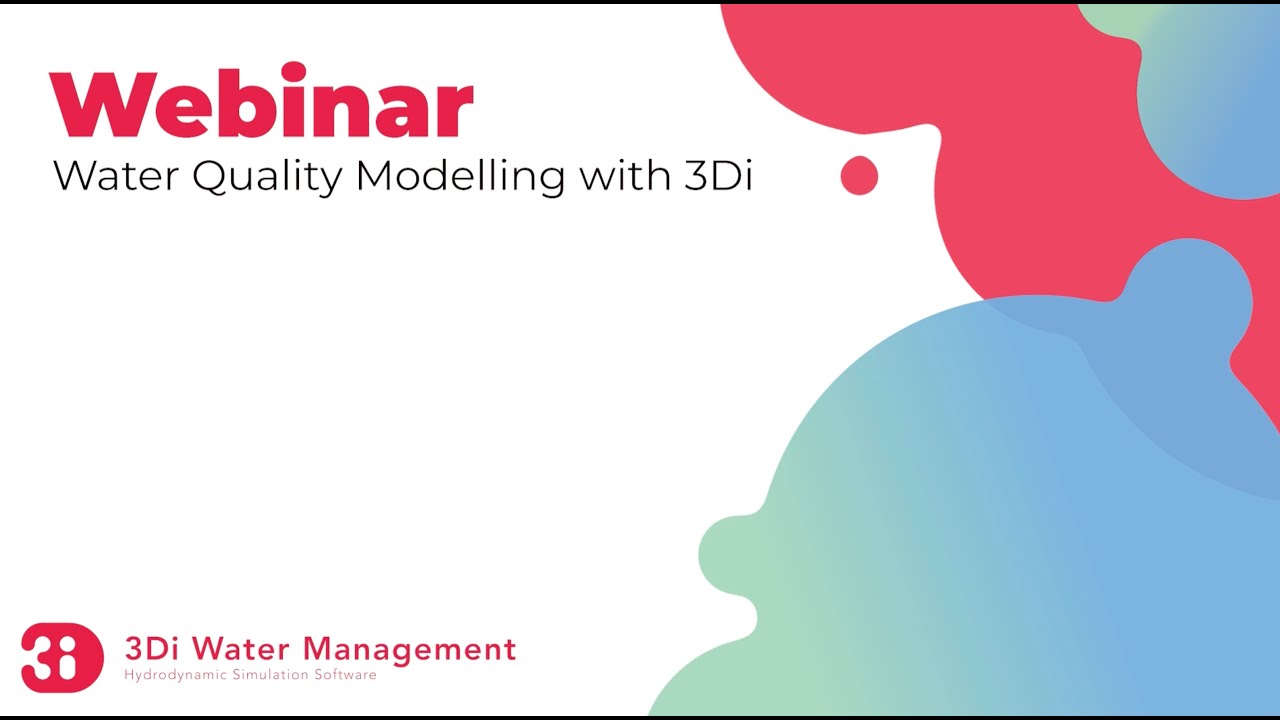 Webinar Water Quality Modelling with 3Di