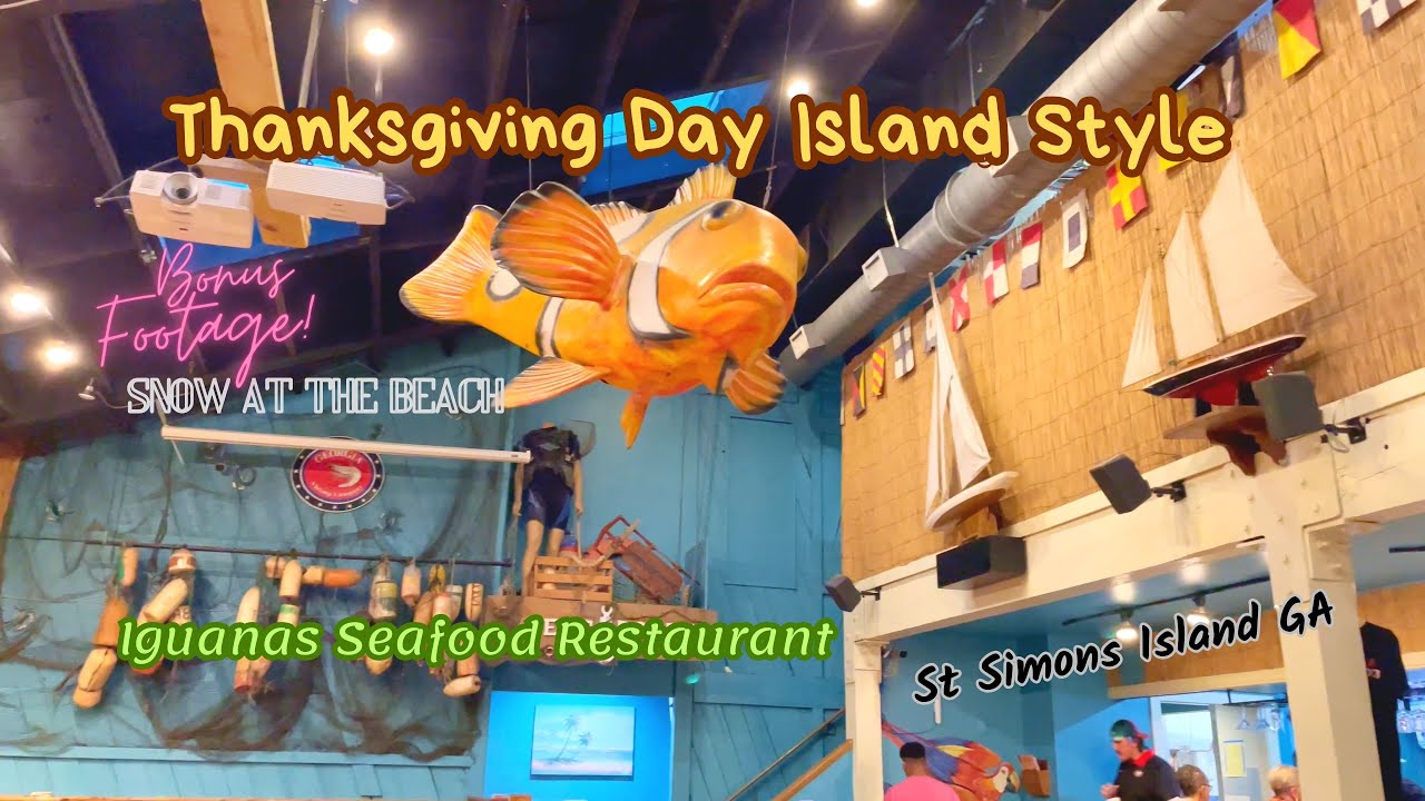 Thanksgiving Day Dinner | Iguanas Seafood Restaurant | Snow On The Beach