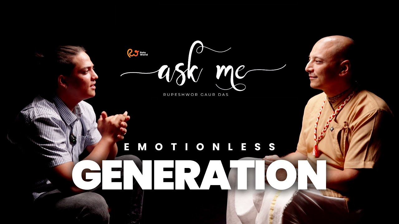 Emotionless Generation | Sajal Bardewa | Rupeshwor Gaur Das | RETA WORLD ASK ME