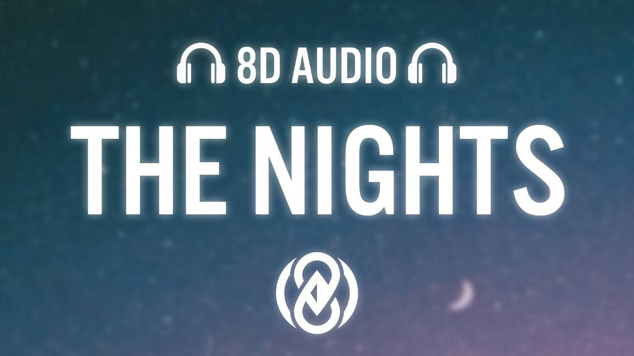 Avicii - The Nights (Lyrics) | 8D Audio 🎧