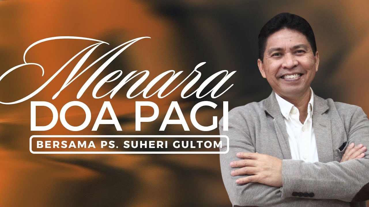 MENARA DOA PAGI - Selasa, 13 Januari 2026 - PK. 05.00 WIB | Bersama Ps. Suheri Gultom