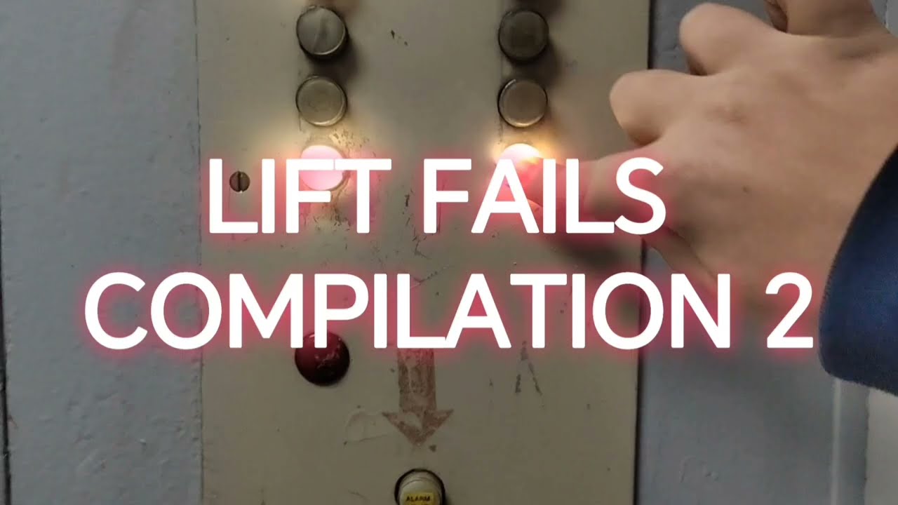 LIFT FAILS COMPILATION 2