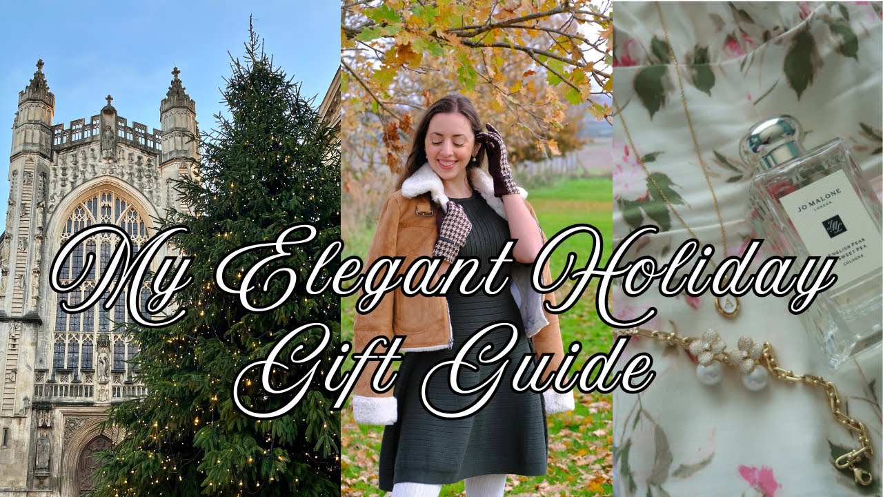 My Elegant Holiday Gift Guide | Chic, Elevated & Thoughtful Ideas