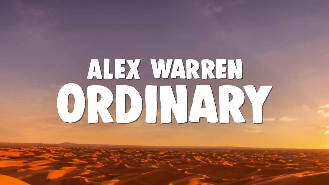 Alex Warren - Ordinary | 