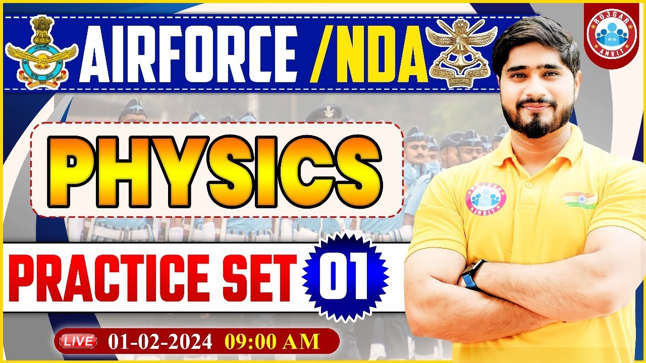 Airforce 01/2025, UPSC NDA Physics Practice Set #01, Physics PYQ's By Dharmender Sir