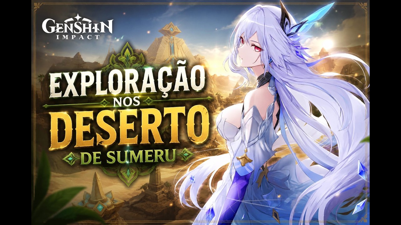 Jogando Genshin Impact e Explorando Sumeru (Parte 2)