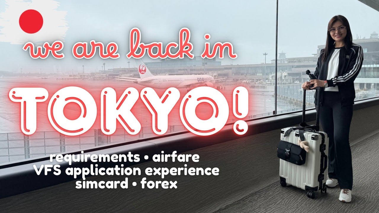 TOKYO 2025 P1: We Are Back + VFS Visa Application Experience | Karenn C.