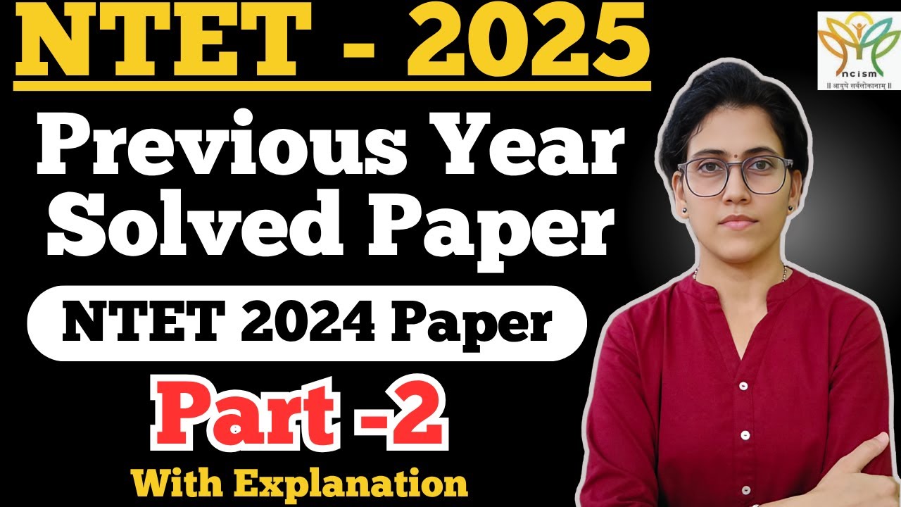 NTET Previous Year Paper Solution Part 2 | NTET NCISM | NTET AYUSH | NTET HOMEOPATHY