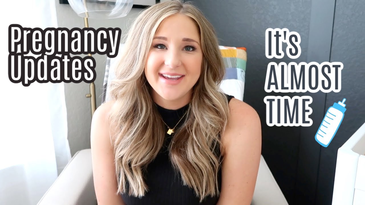 PREGNANCY UPDATES 37 WEEKS | IT'S ALMOST TIME!