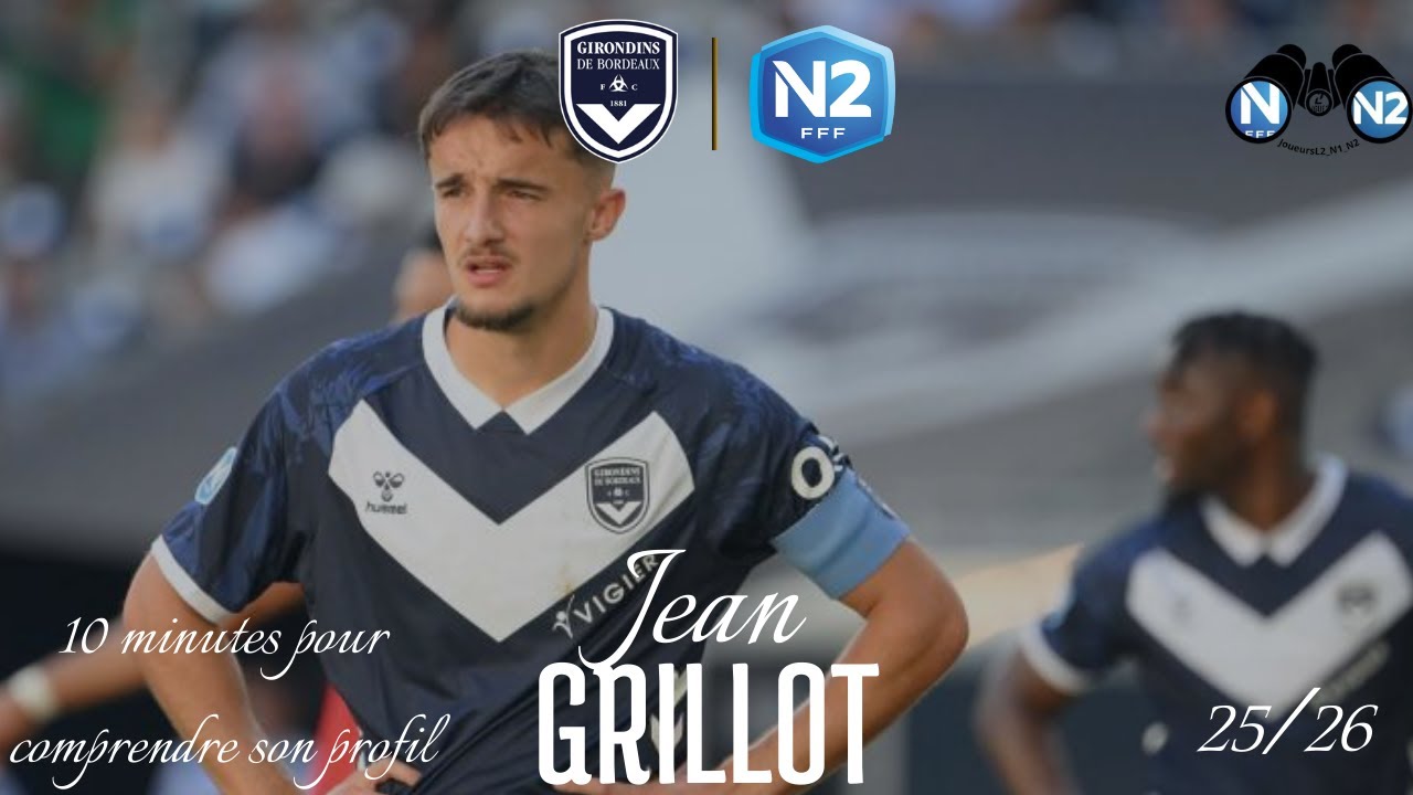 Jean Grillot 🇫🇷 - Bordeaux (N2) - 10 minutes de compilations ⁨@JoueursL2_N1_N2⁩