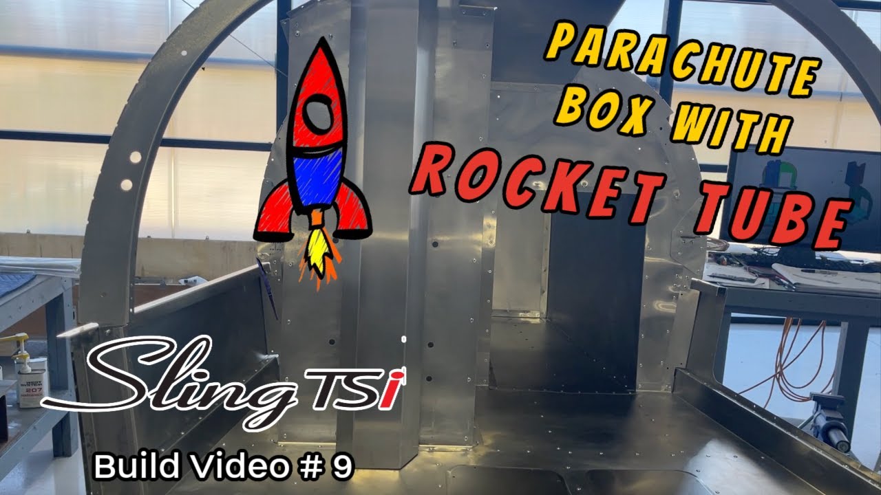 Parachute Box & Rocket Tube Rear Fuselage  [Sling TSi Build Video #9]